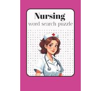 Nursing Word Search Puzzle: Relaxing Word Searches for Nurses: Learn Medical Terms and Unwind with Fun Puzzles for Students and Professionals | 6 x 9 Inches, 110 Pages