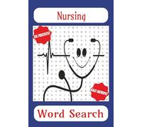 Nursing Word Search: Word Searches with Easy-to-Read Print about Nursing, Medical Care, and Medicine | 6x9 inches | 110 pages | 55 puzzles | Gift for Vacations, Holidays, and Free Times.