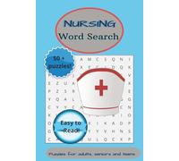 Nursing Word Search: Word Searches with Easy to Read Print about Nursing terms, Equipment and techniques and More / 6 by 9 inches, 110 pages, 50+ puzzles...Gift for vacations, Holidays and free times