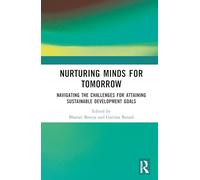 Nurturing Minds for Tomorrow: Navigating the Challenges for Attaining Sustainable Development Goals