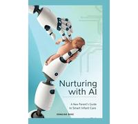 "Nurturing with AI: A New Parent's Guide to Smart Infant Care"
