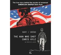 Nury Fabien The Man Who Shot Chris Kyle: An American Legend (Copertina rigida)