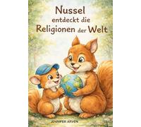 Nussel entdeckt die Religionen der Welt
