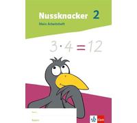 Nussknacker 2. Arbeitsheft Klasse 2. Ausgabe Bayern: Mein Arbeitsheft Klasse 2