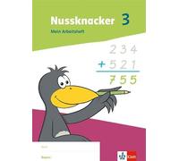 Nussknacker 3. Ausgabe Bayern: Arbeitsheft Klasse 3 (Nussknacker. Au (Tascabile)