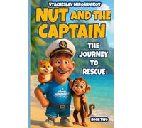 Nut and the Captain: The Journey to Rescue