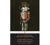 Nutcracker and Mouse King and The Tale of the Nutcracker (Tascabile)