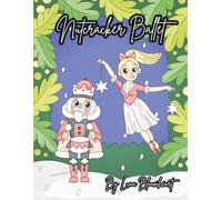 Nutcracker Ballet Coloring Book - Cozy Holiday Coloring For All Ages