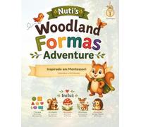 Nuti's Woodland Formas Adventure: Nuti's Woodland Formas Adventure: Aprender as Formas | Livro de Atividades Montessori para Crianças dos 2 aos 7 Anos ... Fina | Ideal para Famílias Bilingues