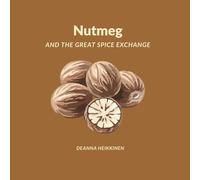 Nutmeg and the Great Spice Exchange