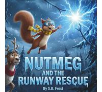 Nutmeg and the Runway Rescue