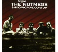 Nutmegs - Shoo Wop A Doo Wop