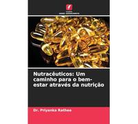 Nutracêuticos: Um caminho para o bem-estar através da nutrição