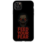 Nutri la tua paura zombie spaventoso Custodia per iPhone 11 Pro Max