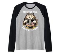 Nutri l'anima. Slurp con orgoglio. Umore ramen di gatto. Maglia con Maniche Raglan