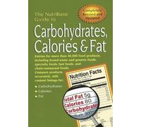 NutriBase The NutriBase Guide to Carbohydrates, Calories, and Fat (Tascabile)