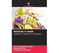 Nutrição e saúde: Compreender a nutrição para uma saúde óptima
