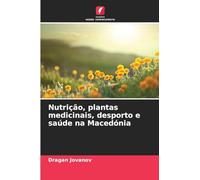 Nutrição, plantas medicinais, desporto e saúde na Macedónia