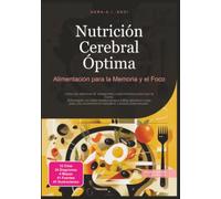 Nutrición Cerebral Óptima: Alimentación para la Memoria y el Foco