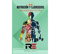 NUTRICIÓN Y EJERCICIOS APLICADOS A TU VIDA