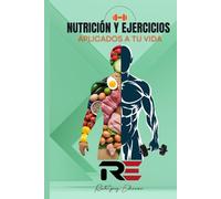 NUTRICIÓN Y EJERCICIOS APLICADOS A TU VIDA