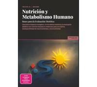 Nutrición y Metabolismo Humano: Bases para la Evaluación Dietética