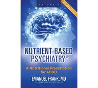 Nutrient-Based Psychiatry: A Nutritional Prescription for ADHD - NUOVO