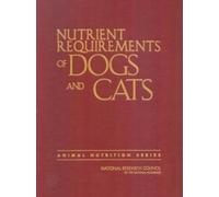 Nutrient Requirements of Dogs and Cats (Copertina rigida)