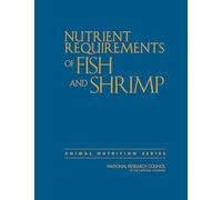 Nutrient Requirements of Fish and Shrimp