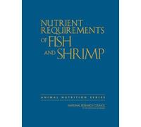 Nutrient Requirements of Fish and Shrimp (Copertina rigida)