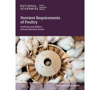 Nutrient Requirements of Poultry: Tenth Revised Edition