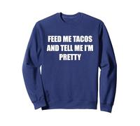 Nutrimi Tacos e dimmi Che Sono Carina Felpa, Unisex per Adulti, Navy, M