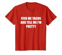 Nutrimi Tacos e dimmi Che Sono Carina Maglietta, Bambini, Rosso, 4 Anni