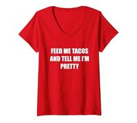 Nutrimi Tacos e dimmi Che Sono Carina Maglietta con Collo a V, Donna, Rosso, XL