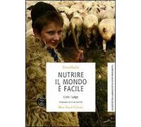 Nutrire il mondo è facile