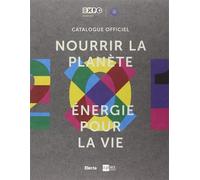 Nutrire il pianeta. Ediz. francese - AA.VV.