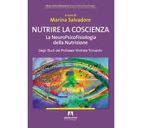 Nutrire la coscienza. La neuropsicofisiologia della nutrizione