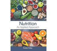 Nutrition: An Applied Approach (Copertina rigida)