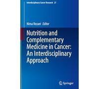 Nutrition and Complementary Medicine in Cancer: An Interdisciplinary Approach: 27