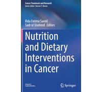 Nutrition and Dietary Interventions in Cancer