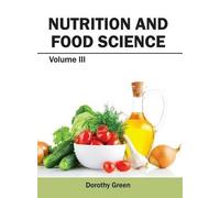 Nutrition and Food Science: Volume III (Copertina rigida)