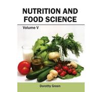 Nutrition and Food Science: Volume V (Copertina rigida)