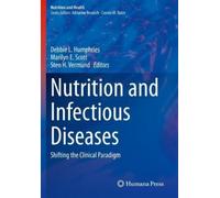 Nutrition and Infectious Diseases (Tascabile) Nutrition and Health