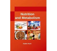 Nutrition and Metabolism (Copertina rigida)
