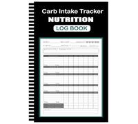 Nutrition carb intake tracker log book: Carb Counter Book & Food Tracker Journal & Calories, Fiber & Net Carbs - Calorie Counting Food Diary and Diet Log .