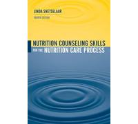 Nutrition Counseling Skills for the Nutrition Care Process