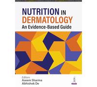 Nutrition in Dermatology: An Evidence-Based Guide