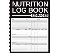 Nutrition Log Book: Daily Food Diary & Macro Tracker with Weekly Reviews, Portion Guide and Common Foods Reference | Calories, Protein, Carbs, Fat, Fiber & Sodium | 8.5 x 11 | 120 Pages