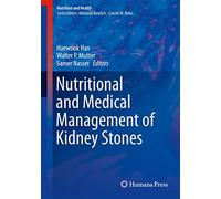 Nutritional and Medical Management of Kidney Stones