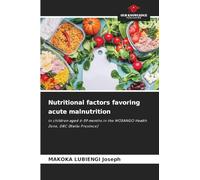 Nutritional factors favoring acute malnutrition: in children aged 6-59 months in the MOSANGO Health Zone, DRC (Kwilu Province)